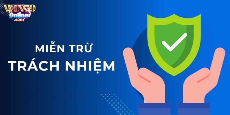 Miễn trừ trách nhiệm trong bản quyền tại win79online.com